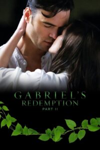 Gabriel’s Redemption: Part Two