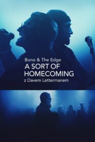 Bono & The Edge A SORT OF HOMECOMING z Dave’em Lettermanem